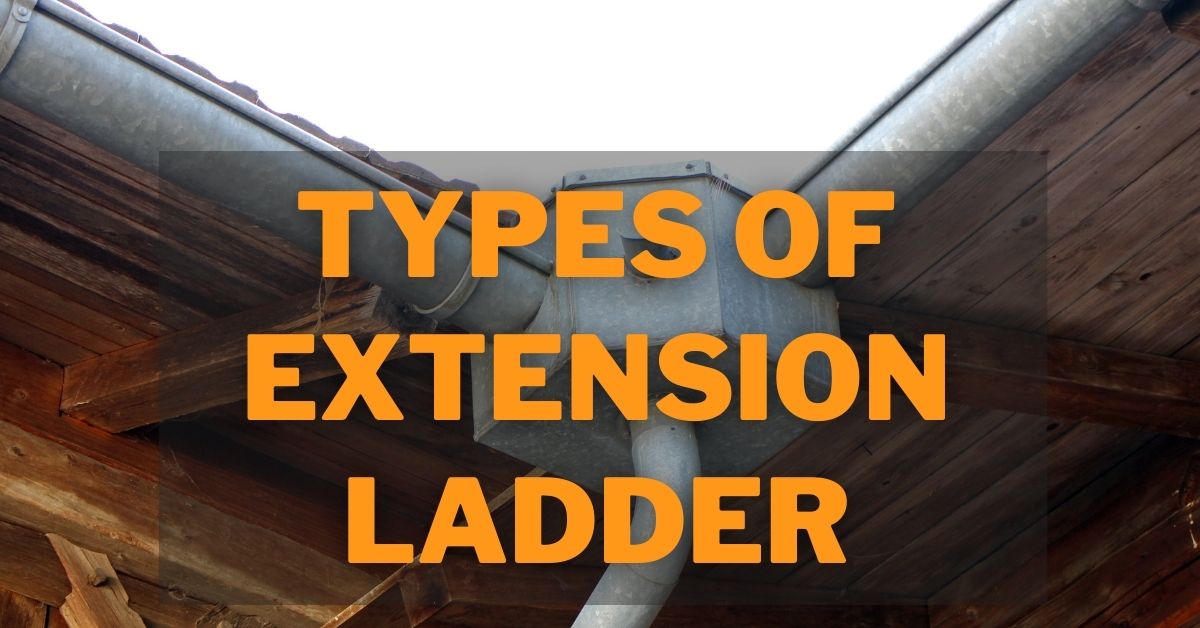 Types Of Extension Ladder Featured Image